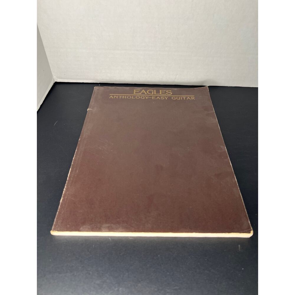 THE EAGLES ANTHOLOGY EASY GUITAR SONGBOOK 80S